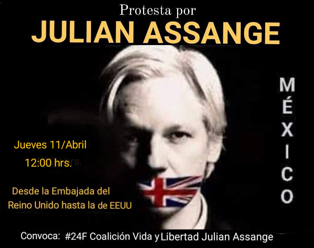 📢Back to UK & US Embassies April 11th 2019, NOT FORGOTTEN 5 years after the abduction of Julian Assang México condemns the torture exercised against him & demands his immediate release If you are in #MexCity join the active fight #FreeAssange @JA_Defence @Plucille54 @EfPress