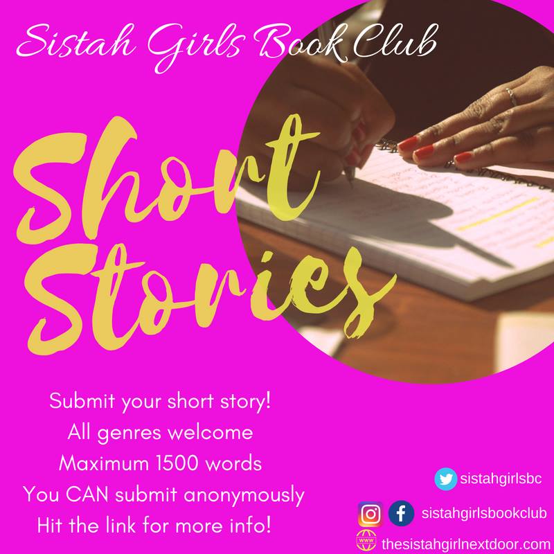 Sistah Girls, we are accepting short stories! The twist, readers can vote on whether your short should be turned into a novel or novella. *All genres welcome!* Submit... buff.ly/410zuJk #sistahgirlsbookclub #shortstories #blackwriters #blkcreatives #blackstorytellers