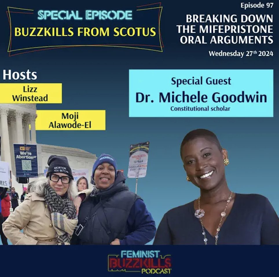 🚨SPECIAL #FeministBuzzkills with @lizzwinstead & @MojiLocks. @AbortionFront #MSWMedia 💄 @TheDookness AAF's Feminist Buzzkills were AT SCOTUS Guest: @michelebgoodwin Listen: podcasts.apple.com/us/podcast/buz…
