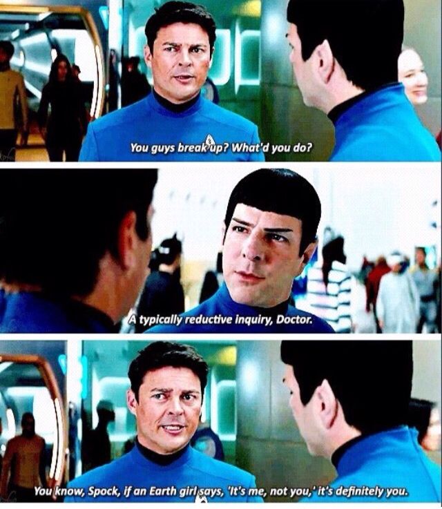 “You know, Spock, if an Earth girl says 'It's me, not you,' it's definitely you.” 😂🖖🏻
#StarTrek #StarTrekBeyond #LeonardMcCoy #KarlUrban #Spock #ZacharyQuinto