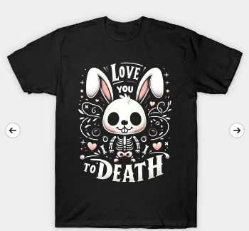 love you to death funny skeleton bunny gift teepublic.com/t-shirt/588422…