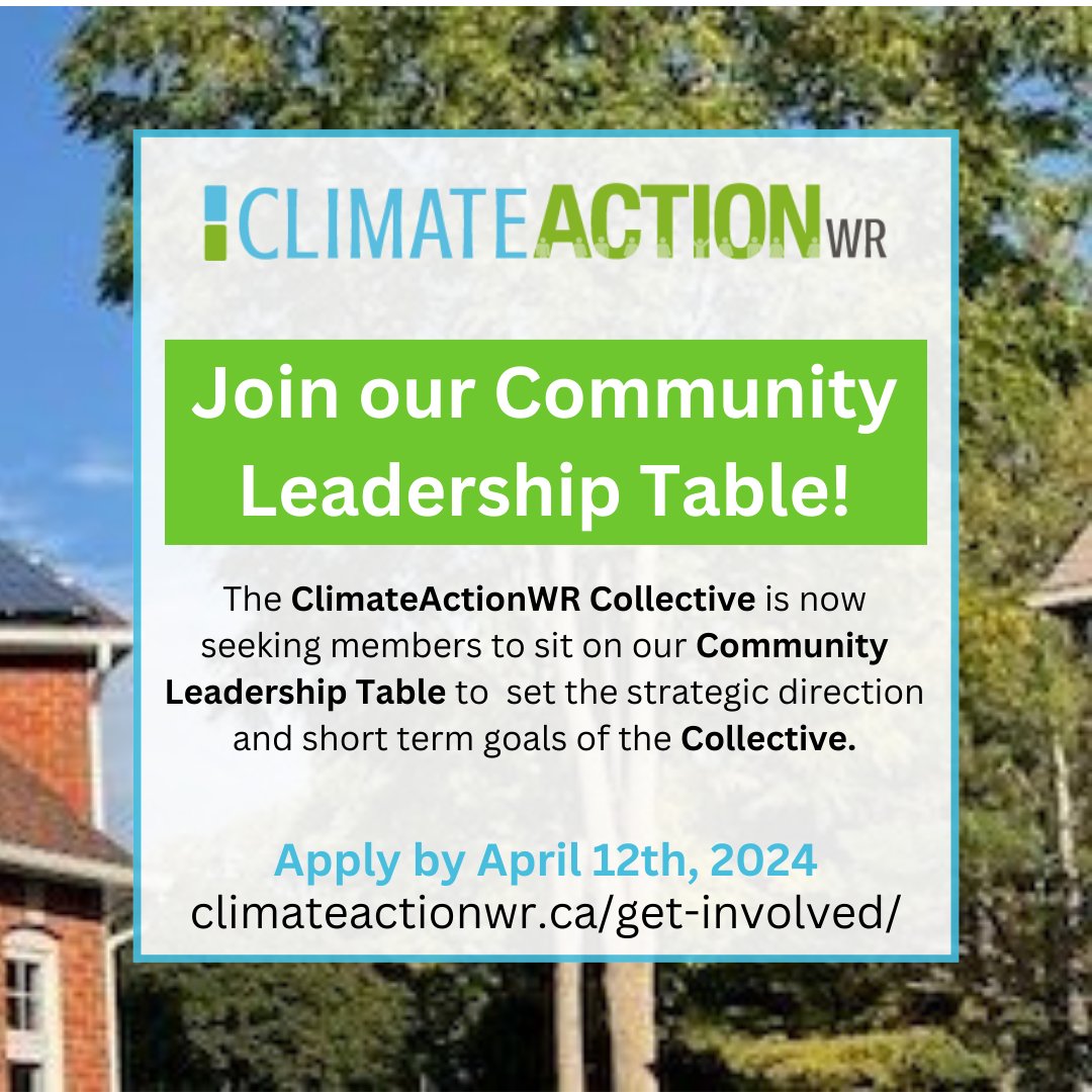 We are seeking expertise from leaders in our community to join our Community Leadership Table! This committee will build consensus around community wide climate action priorities by setting the strategic direction and short-term goals of the Collective. climateactionwr.ca/get-involved/