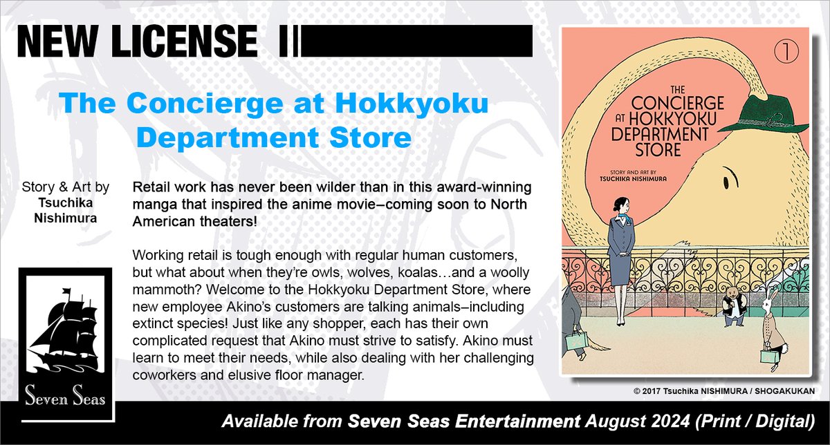 Brand-new license announcement! THE CONCIERGE AT HOKKYOKU DEPARTMENT STORE by Tsuchika Nishimura. Retail work has never been wilder than in this award-winning manga that inspired the anime movie! 🦣🛍️ sevenseasentertainment.com/2024/03/27/sev…