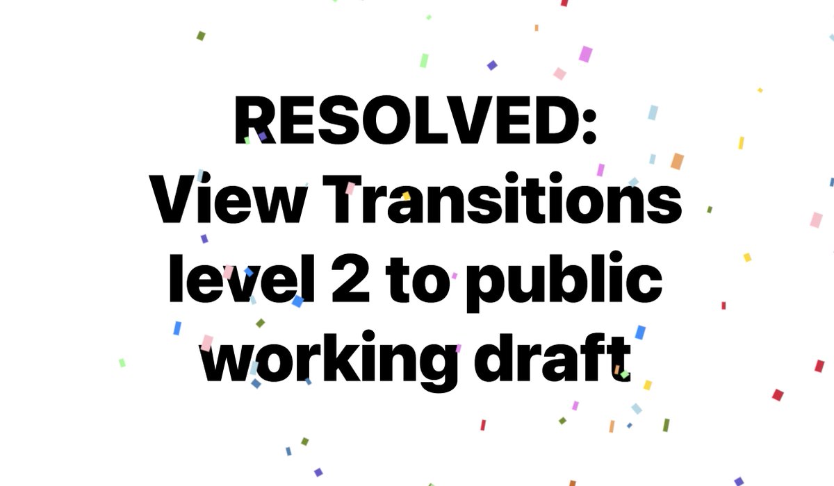 bramus's tweet image. 🎉 RESOLVED: View Transitions level 2 to public working draft
Level 2 of this specification defines hows the View Transition API works with cross-document navigations.
Soon, you’ll no longer need to refactor your MPA to an SPA in order to use View Transitions!
