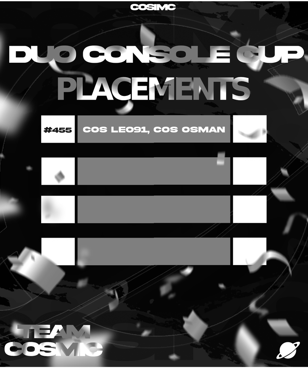 Duo Console Cash Cup #JoinTheStars #COSFAM #TeamCosmic🚀