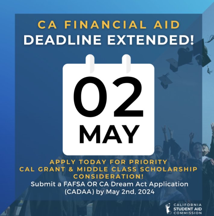 FASFA Deadline for four year colleges has been extended until May 2nd **Students attending a community college have until September 2 to complete a financial aid application and be eligible for Cal Grant. Need help applying? Attend a webinar now at csac.ca.gov/post/cash-coll…