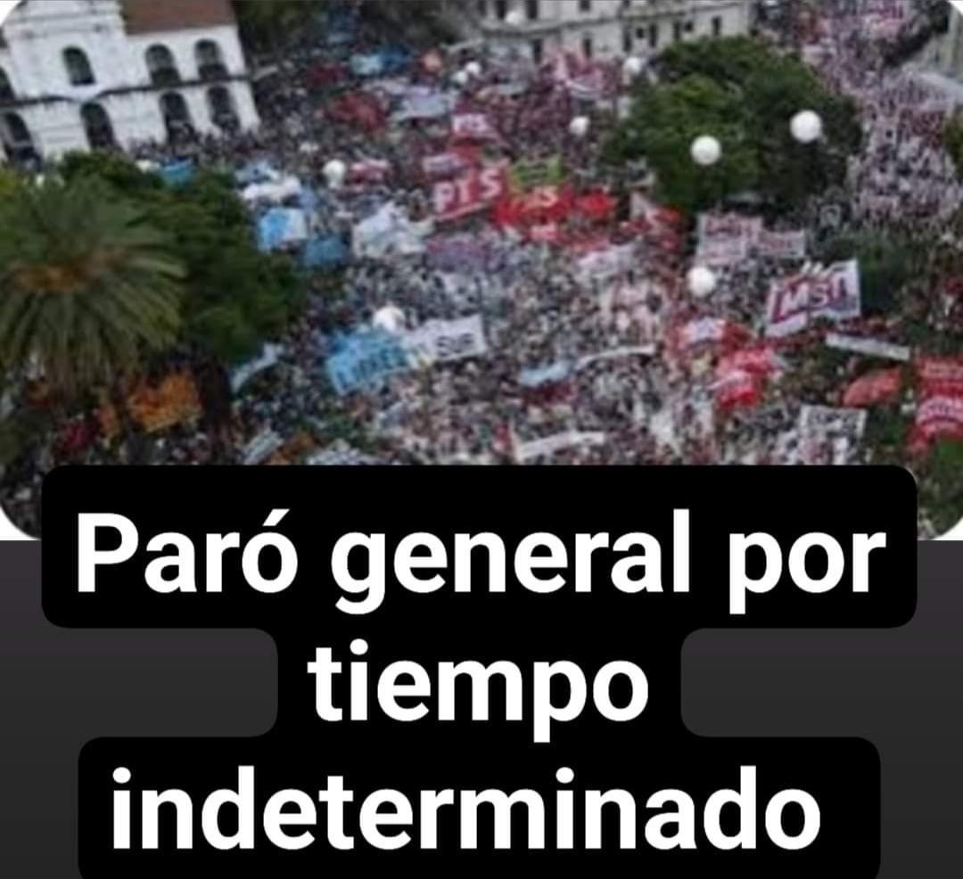 #QueVotaron
Paró general por tiempo indeterminado!!