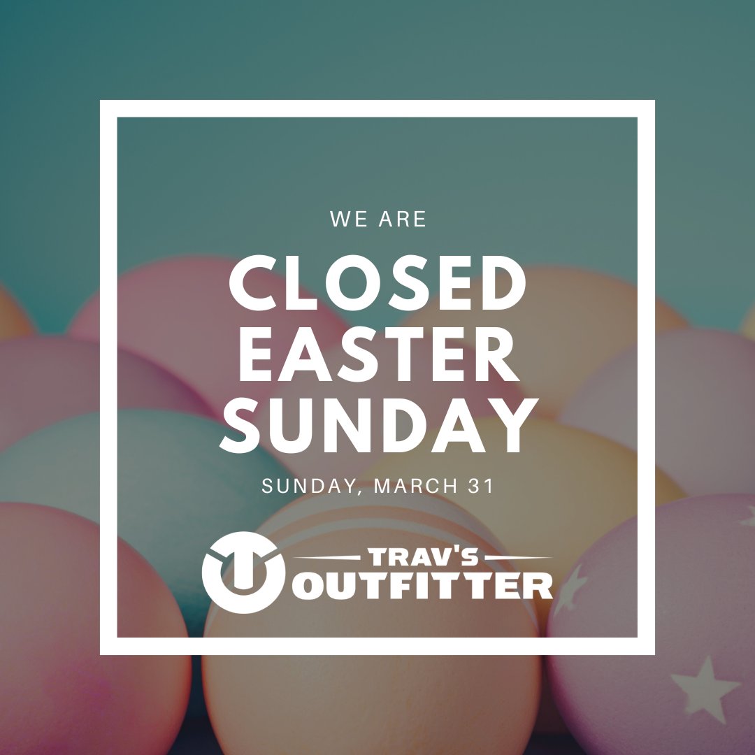 Just a reminder that we will be closed on Easter Sunday! Until then, we're open our normal business hours, so stop in and see us to top off your Easter outfit.

#eastersunday #travsoutfitter #watertownsd
