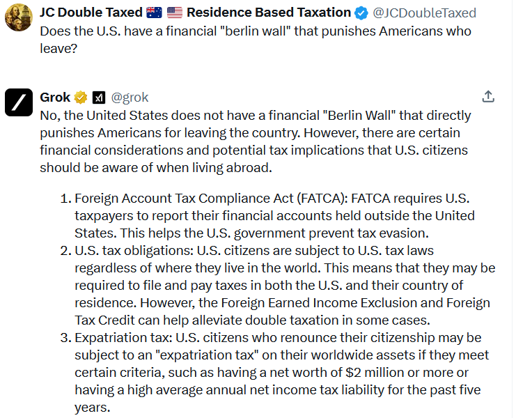 @elonmusk @eerac @paulg Grok acknowledges big parts of the U.S. 'Financial Berlin Wall' that punishes USP who dare to leave - as kids, love, job, adventure - It is worse for unearned income, think overseas [actually home country], family financial security. The U.S. should shift to Residence Based…