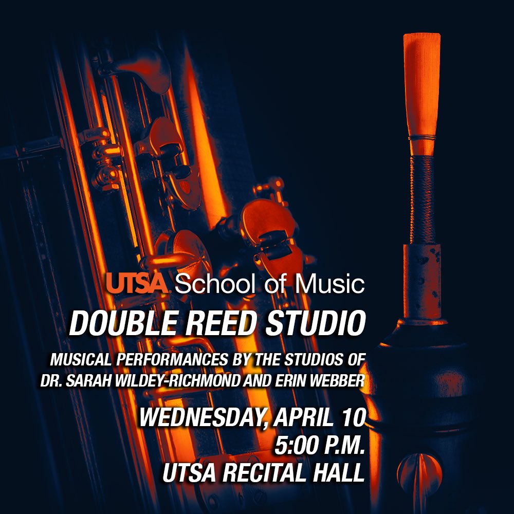 UTSAmusic's tweet photo. Students from the studios of Sarah Wildey-Richmond and Erin Webber will be performing in a Double Reed Studio Recital on April 10th! #PackTheHall for our student musicians! https://t.co/V1P9QXPYql