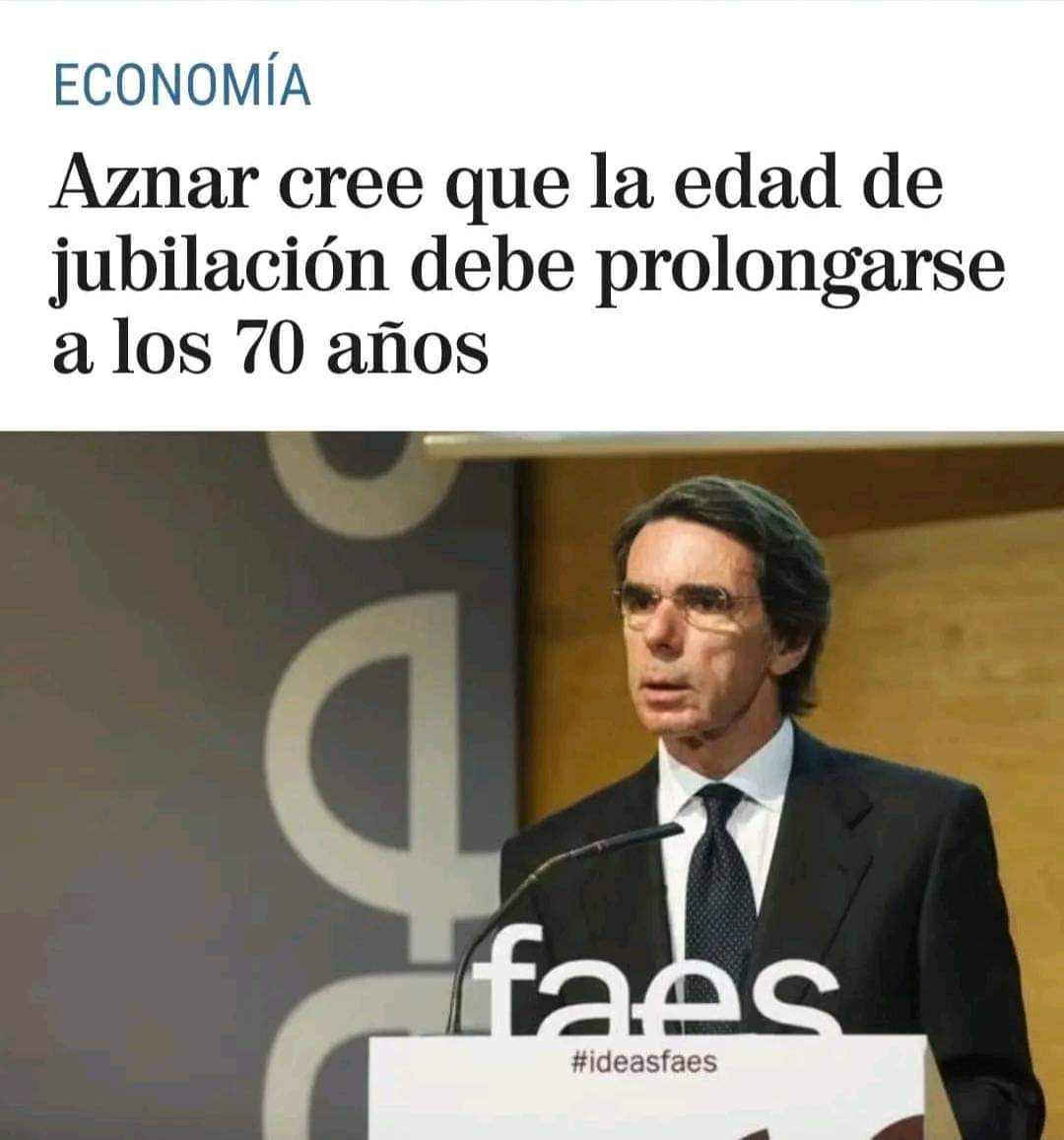 Claro claro..el se jubiló a los 51...dile a un albañil que se suba al andamio con 70 años..o a una limpiadora que limpie escaleras con 70 años.. que fácil es decir pamplinas con el barrigón forrado..