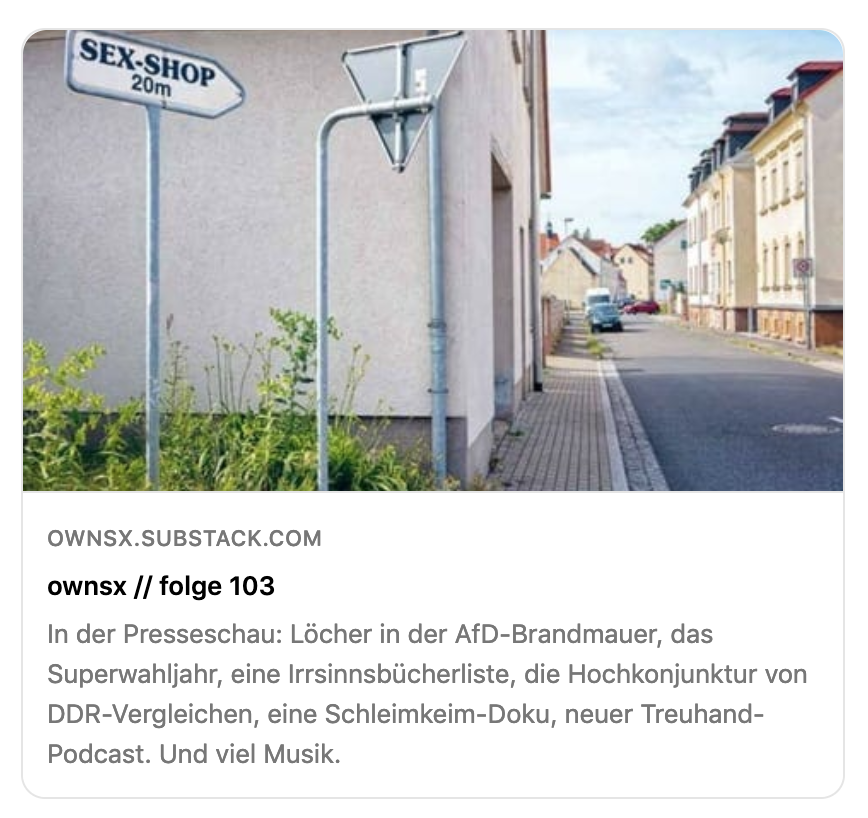ostwestnsx (@ostwestnsx) on Twitter photo Voilà, #ownsx-Newsletter Nr 103. Mit Beiträgen u.a. von <a href="/SabineamOrde/">Sabine am Orde</a> <a href="/Stefan_Locke/">Stefan Locke</a> <a href="/ahasosojaja/">Friederike Haupt</a> <a href="/mawy82/">Matthias Wyssuwa</a> <a href="/PMaxwill/">Peter Maxwill</a> <a href="/hendrik_lasch/">Hendrik Lasch</a> @dabdt <a href="/augustmodersohn/">August Modersohn</a> <a href="/MartinNejez/">Martin Nejezchleba</a> <a href="/imayer/">Iris Mayer</a> <a href="/Martin_Debes/">Martin Debes</a> <a href="/nasus_/">Susan Arndt</a> @frau_maier <a href="/Malte_Brux/">Malte Pieper</a> <a href="/BAB_Berlin/">Aufarbeitung der SED-Diktatur in Berlin</a> <a href="/jana_hensel/">Jana Hensel</a>
→ tinyurl.com/ownsx-folge103 🐇
1/3 Voilà, #ownsx-Newsletter Nr 103. Mit Beiträgen u.a. von <a href="/SabineamOrde/">Sabine am Orde</a> <a href="/Stefan_Locke/">Stefan Locke</a> <a href="/ahasosojaja/">Friederike Haupt</a> <a href="/mawy82/">Matthias Wyssuwa</a> <a href="/PMaxwill/">Peter Maxwill</a> <a href="/hendrik_lasch/">Hendrik Lasch</a> @dabdt <a href="/augustmodersohn/">August Modersohn</a> <a href="/MartinNejez/">Martin Nejezchleba</a> <a href="/imayer/">Iris Mayer</a> <a href="/Martin_Debes/">Martin Debes</a> <a href="/nasus_/">Susan Arndt</a> @frau_maier <a href="/Malte_Brux/">Malte Pieper</a> <a href="/BAB_Berlin/">Aufarbeitung der SED-Diktatur in Berlin</a> <a href="/jana_hensel/">Jana Hensel</a>
→ tinyurl.com/ownsx-folge103 🐇
1/3
