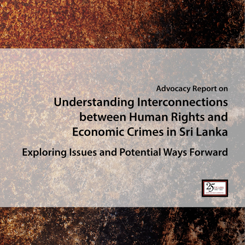 Report on Understanding Interconnections between #HumanRights and #EconomicCrimes in #SriLanka is live on the CPA website! Examine the link between economic crimes by PEPs and human rights, with strategies to combat #Impunity. . wp.me/p36loV-1WA