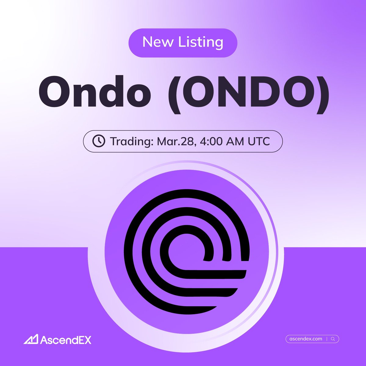 🚀AscendEX is thrilled to announce the  <a href="/OndoFinance/">Ondo Finance</a> ( $ONDO) listing under the trading pair ONDO/USDT. Details are as follows:

✅Deposit: Opened  ✅Trading: Opened ✅Withdrawal: March. 29, 4:00 a.m. UTC 

📖Project Intro👉 ascendex.com/en/support/art…

#AscendEX #Crypto #ONDO
