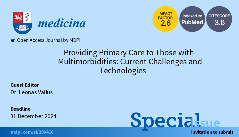#specialissues #submissionswelcome 💡Providing #PrimaryCare to Those with #Multimorbidities: Current Challenges and Technologies 🔗mdpi.com/journal/medici… 🧑‍🔬Guest Editor: Dr. Leonas Valius 📅Deadline: 31 December 2024 #healthcare