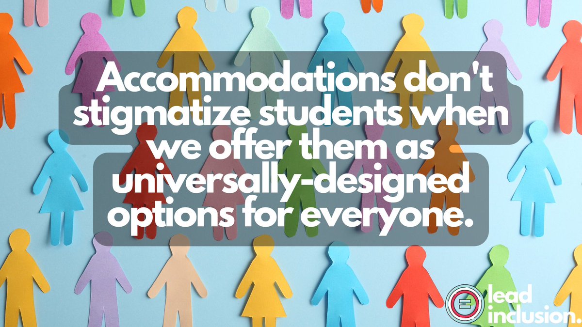 🌍 Accommodations don't stigmatize students when we offer them as universally-designed options for everyone. #LeadInclusion #EdLeaders #Teachers #UDL #TeacherTwitter