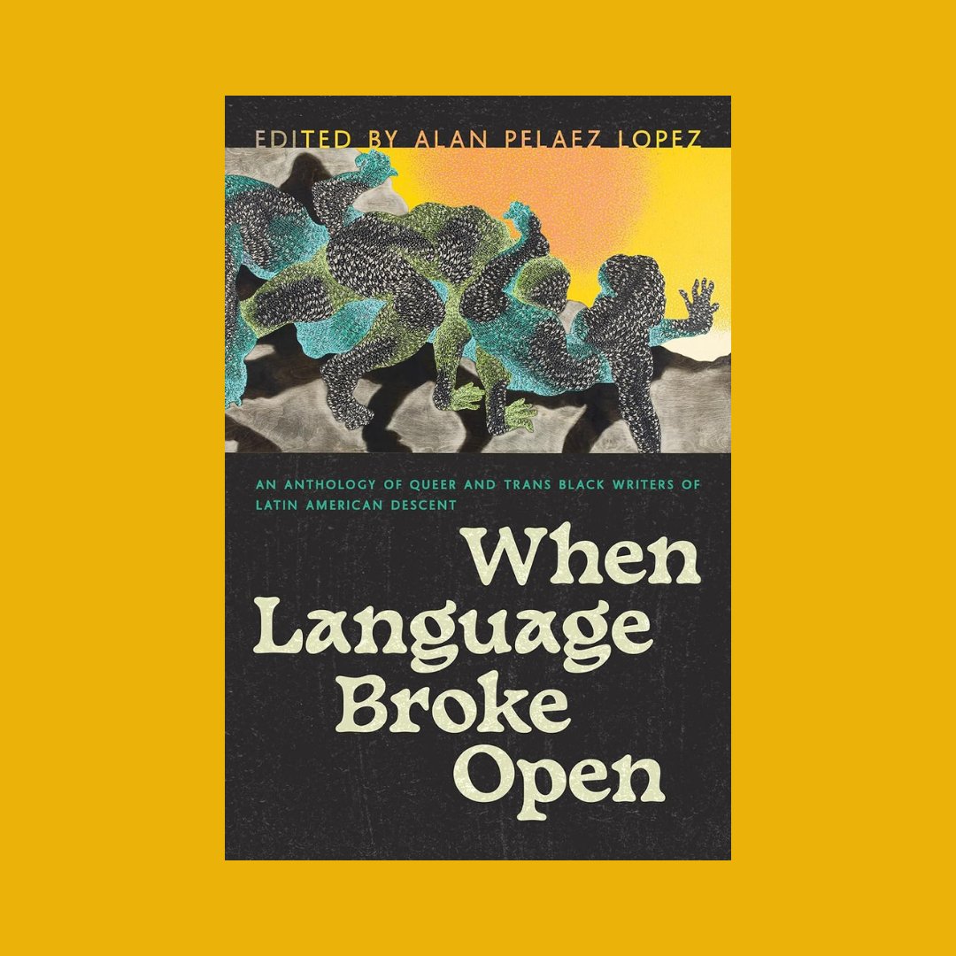 Join us on 4/10 at 6PM for a virtual celebration of the publication “When Language Broke Open: An Anthology of Queer & Trans Black Writers of Latin American Descent.” Edited by 2022-2023 Miriam Jiménez Román Fellow Alan Pelaez Lopez. RSVP via link in bio.