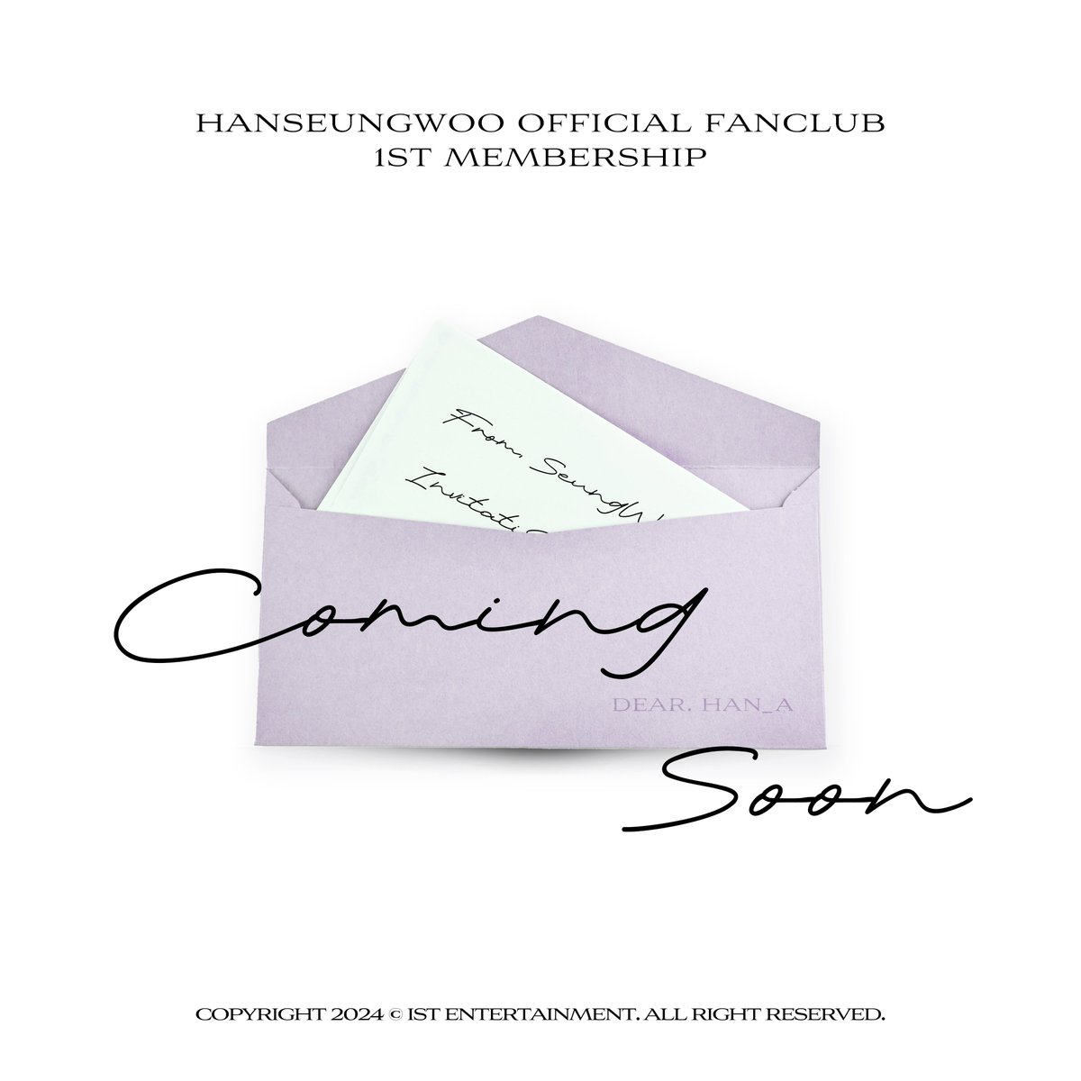 [📢]
HAN SEUNGWOO OFFICIAL FANCLUB 
1ST HAN_A MEMBERSHIP

COMING SOON

#한승우 #HANSEUNGWOO 
#한아 #HAN_A