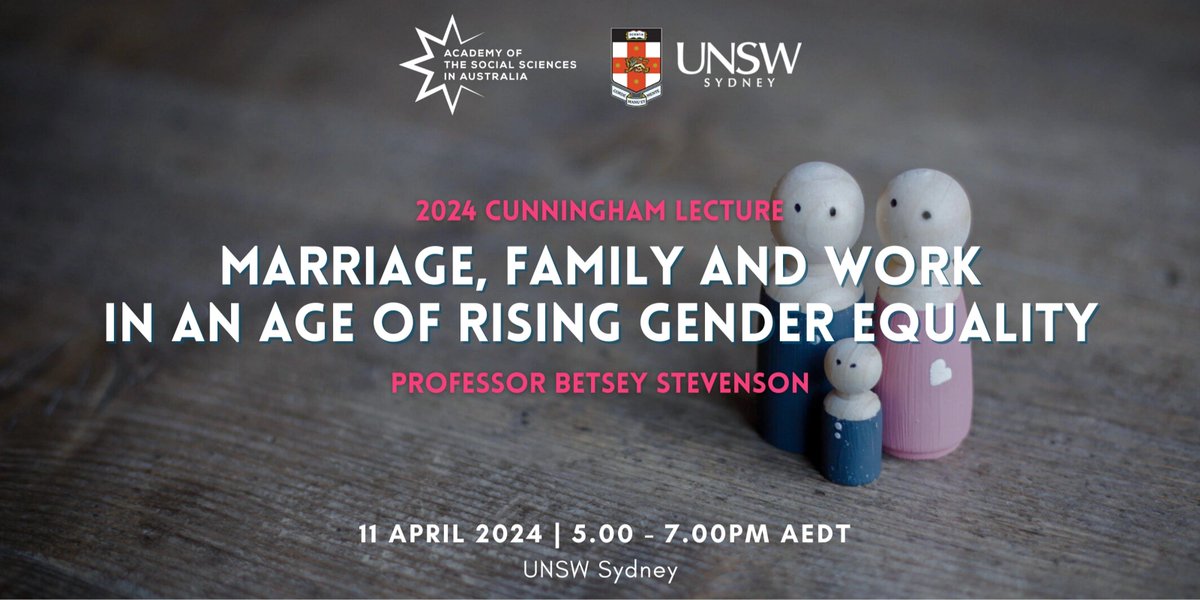// FREE LECTURE // Join us for the Academy's 2024 Cunningham Lecture with Prof @BetseyStevenson, Former Member of @BarackObama’s Council of Economic Advisers & Chief Economist of the U.S. Dept of Labor 📅 Thurs 11 April 🕒 Time: 5-7pm 📍@UNSW Register: events.humanitix.com/marriage-famil…