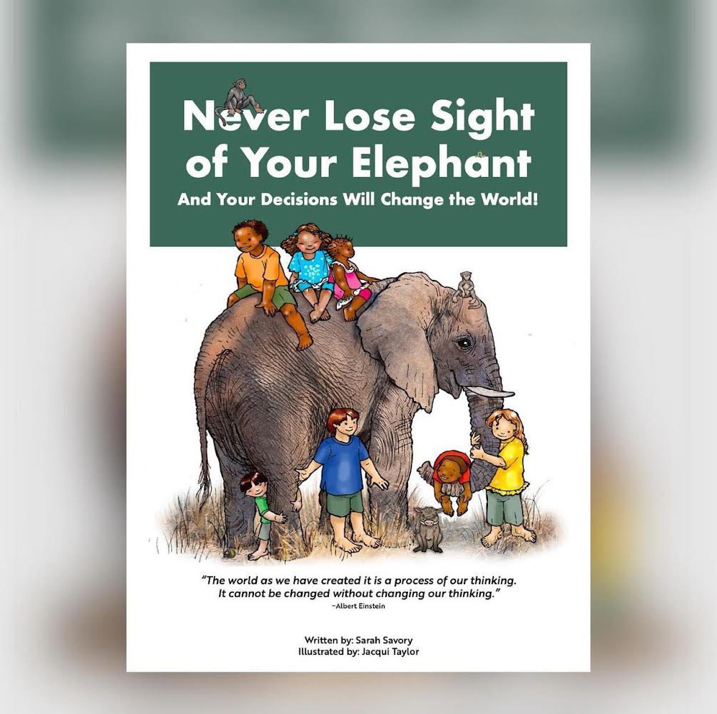 I'm proud to have been quoted in Sara Savory’s upcoming book Never Lose Sight of Your Elephant. Her book rethinks education and our role in nature's ecosystems. We are all interconnected, and we must remember that if we are to continue to evolve. Check it out on April 15th!