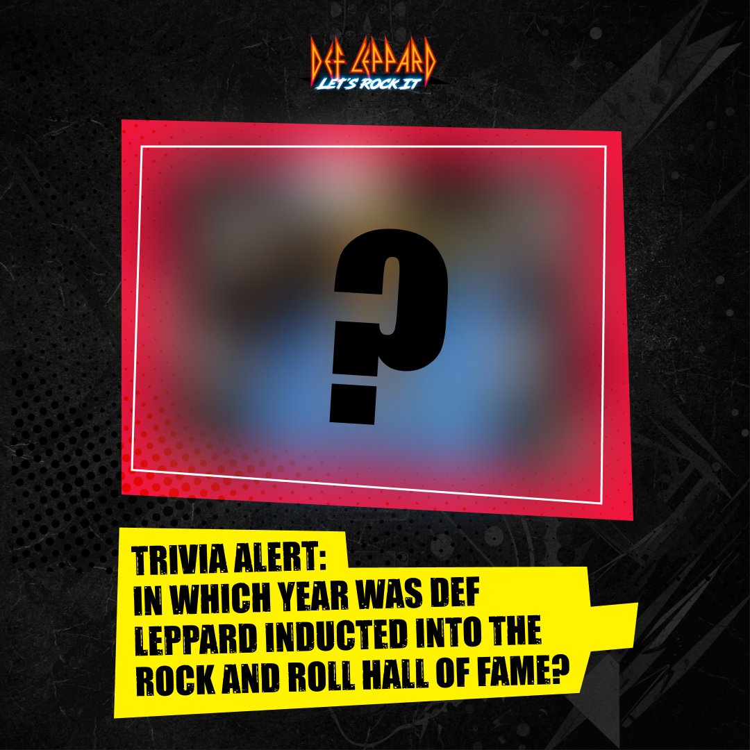 DLletsrockit's tweet photo. ๐จ TRIVIA ALERT ๐จ In which year was @DefLeppard inducted into the Rock and Roll Hall of Fame? Share your answer in the comments!
#TriviaAlert #DefLeppard #DefLeppardFans #RockHistory #RockMusic #rockandroll #DefLeppardWorld https://t.co/EklqK68PrZ