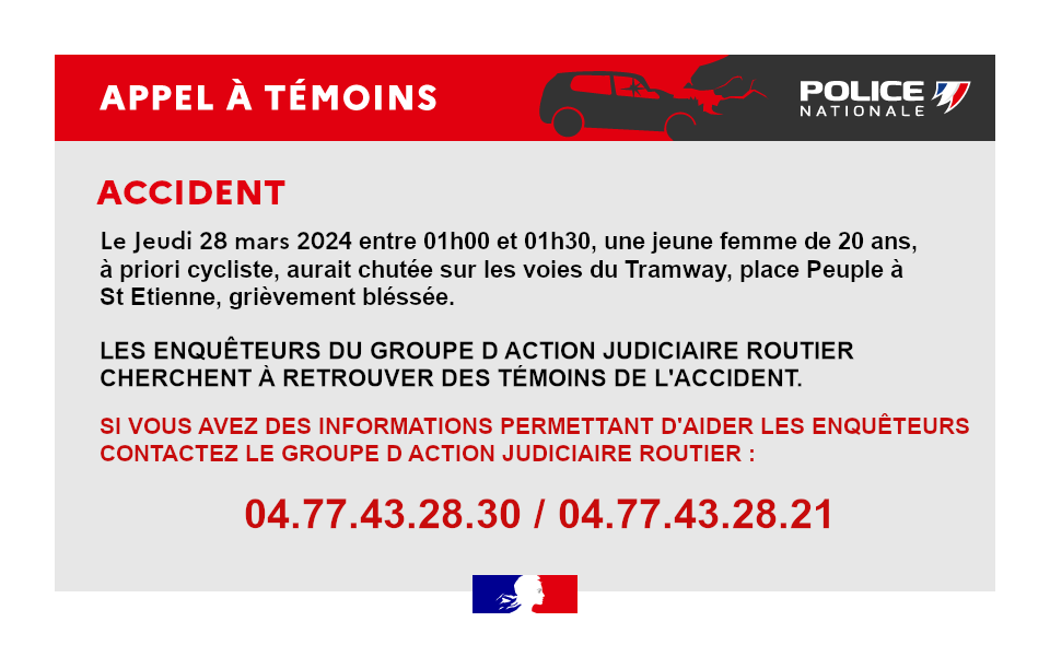 [#AppelATémoins]
🚨Suite à un accident grave le 28/03/2024 entre 01H00 et 01H30  place du Peuple à #SaintEtienne , les👮👮‍♀️de <a href="/PoliceNat42/">Police Nationale 42</a> recherchent des témoins de l'accident.
Merci pour vos #RT