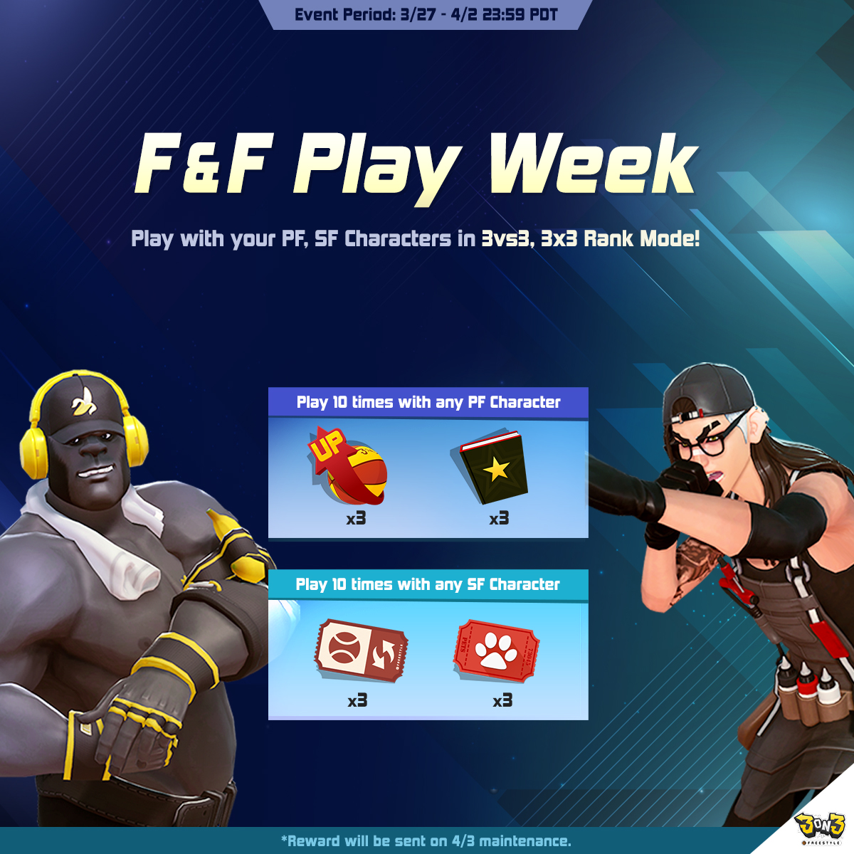 Dive into the ultimate hoop action during our F&F Play Week! From March 27th to April 2nd, play with your PF and SF characters and dominate the court in 3v3 and Rank 3x3 mode! *Reward will be sent on 4/3 maintenance #videogame #StreetBasketball #3on3freestyle