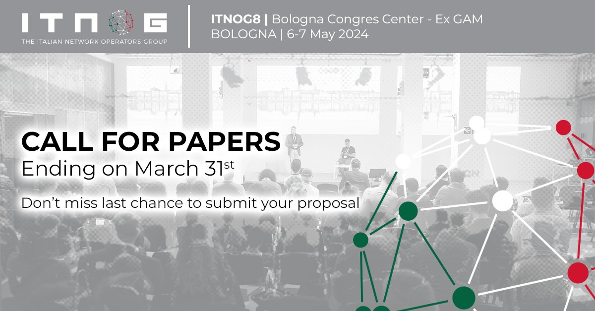 ⏰ 𝗖𝗮𝗹𝗹 𝗳𝗼𝗿 𝗽𝗮𝗽𝗲𝗿 𝗲𝗻𝗱𝘀 𝗼𝗻 𝗠𝗮𝗿𝗰𝗵 𝟯𝟭𝘁𝗵!

Only few days left to submit your proposal for #ITNOG8.

All details for submission available  👉 itnog.it/itnog8/cfp.html