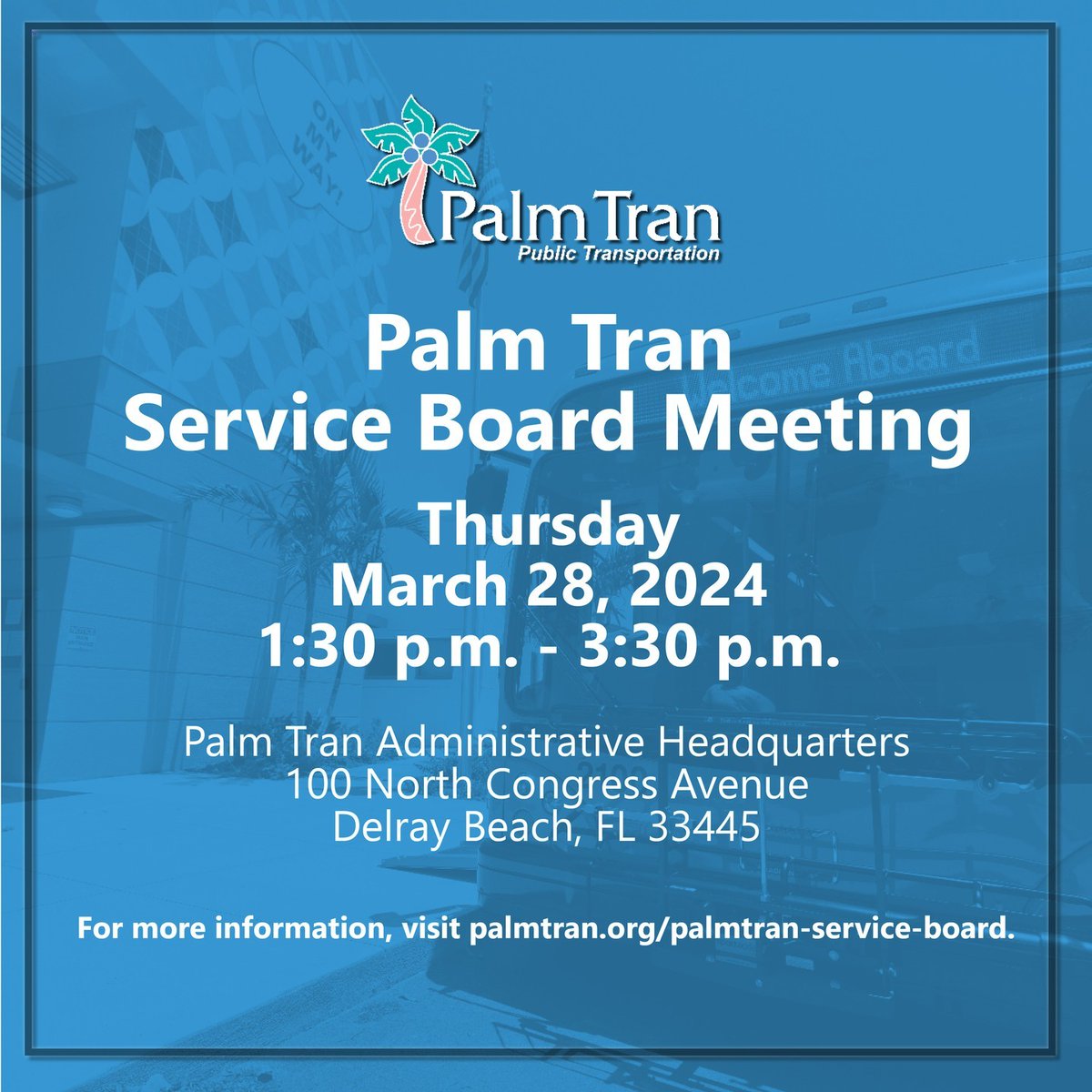 Join us today at the upcoming Palm Tran Service Board meeting at Palm Tran Delray Headquarters! 🗓️. For more information visit bit.ly/3RUuGm7