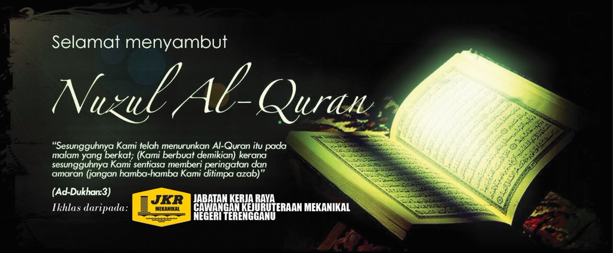 Burung bayan hinggap di dahan
Mencari makan hingga ke malam
17 Ramadhan diturunkan Al-Quran
Sebagai petunjuk sekalian alam

Warga JKR CKMNT mengucapkan Salam Nuzul Al-Quran kpd semua umat islam di seluruh dunia.

<a href="/IrZulkifli3/">Ir Zulkifli Abdul Rashad</a> 
<a href="/JKR_CKM/">JKR CAW. KEJ. MEKANIKAL</a> 
<a href="/Ir_Humaizi/">Ahmad Humaizi</a> 
<a href="/me03594/">Hj Mohamad Amir</a> 
<a href="/JKRTerengganu/">JKR Terengganu</a>
