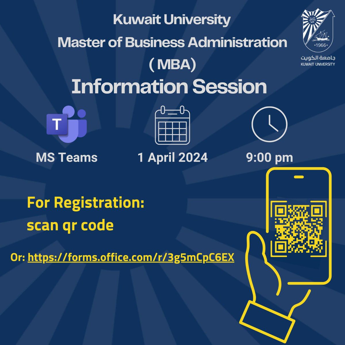MBA_cba's tweet image. حلقة تعريفية للمهتمين بمعرفة تامة ببرنامج ماجستير إدارة الأعمال في جامعة الكويت- سوف تُقام الحلقة عبر تطبيق teams - يوم الإثنين الموافق ١ إبريل ٢٠٢٤ في تمام الساعه٩ مساءاً.