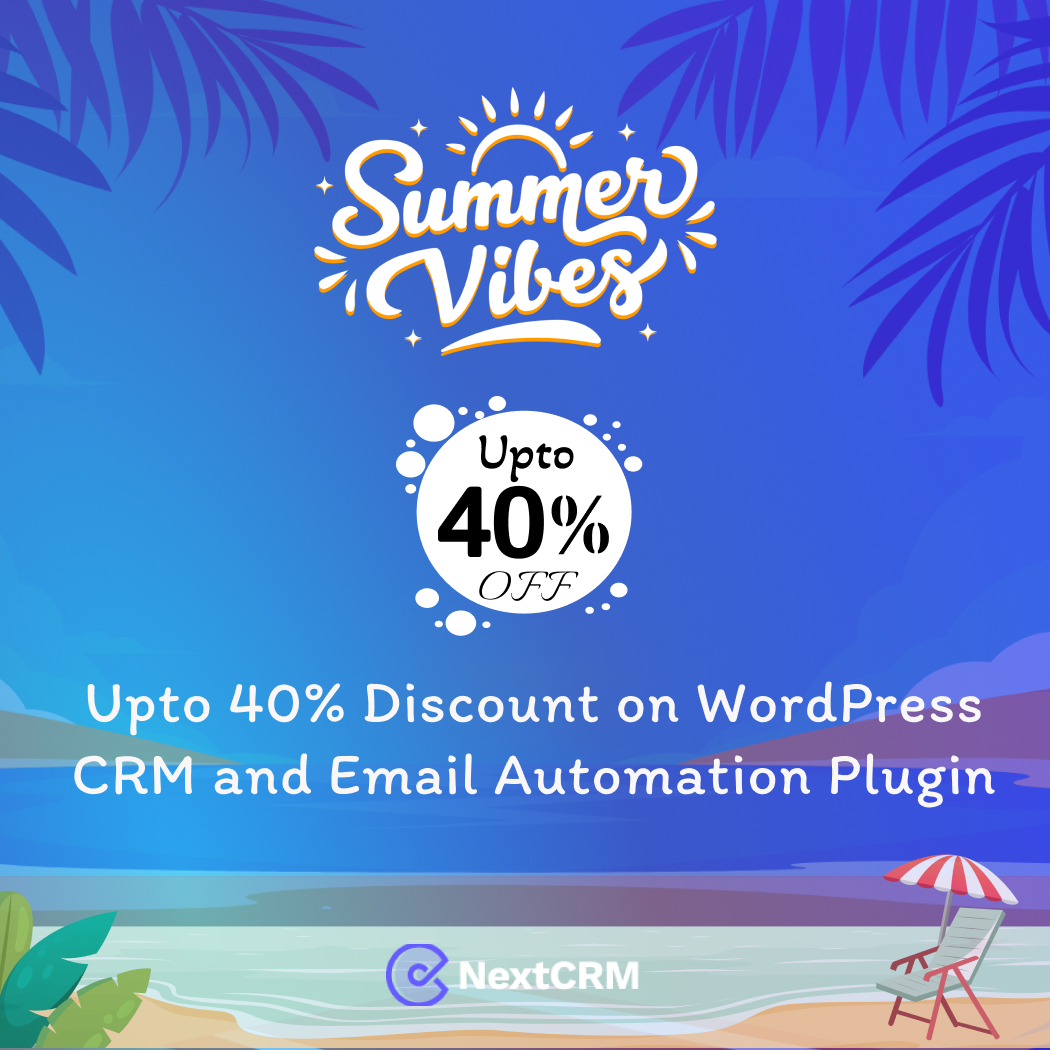 🚀 Don't let your email marketing efforts fizzle out this summer! Take advantage of our sizzling Summer Sale on WordPress plugin email marketing automation NextCRM, with discounts of up to 40% off!  #SummerSale #EmailMarketing #Automation #WordPressPlugins