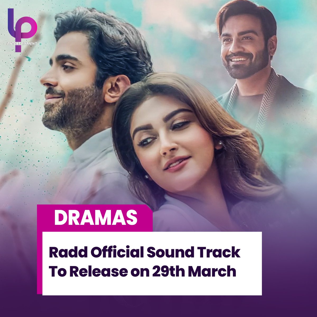 The official sound track of Radd took our attention straight away since first look release of drama. It's OST is now officially releasing on 29th March on ARY Digital. 

Drama starting soon. 🙌 

#RaddTheDrama #SheheryarMunawar #HibaBukhari #ArslanNaseer #LPEntertainment
