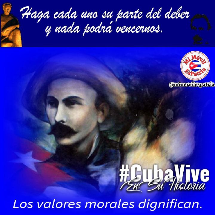 Martí vivió convencido de que no hay obra humana que pueda  triunfar, y mucho menos perdurar, si no se basa en sólidos  principios y valores morales. 'La indolencia en el trabajo es natural consecuencia de la indolencia en el espíritu.' #CubaViveEnSuHistoria #MiMóvilEsPatria