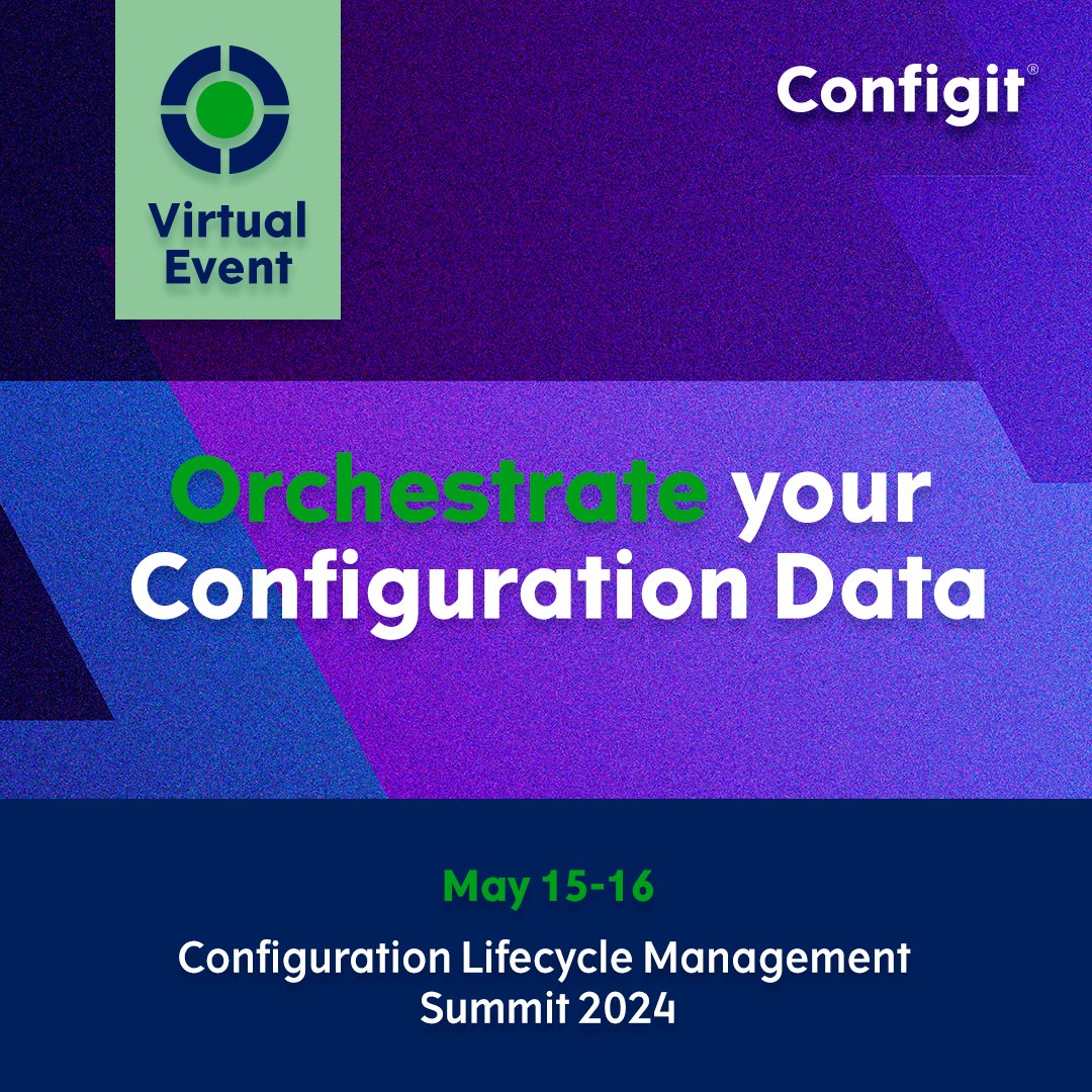 We are excited to announce that registration is now open for the 2024 Configuration Lifecycle Management (CLM) Summit!   

Secure your spot now!   Register today at bit.ly/3vihpg6 

#clmsummit24 #dataorchestration #manufacturing #virtualevent 

bit.ly/3vihpg6