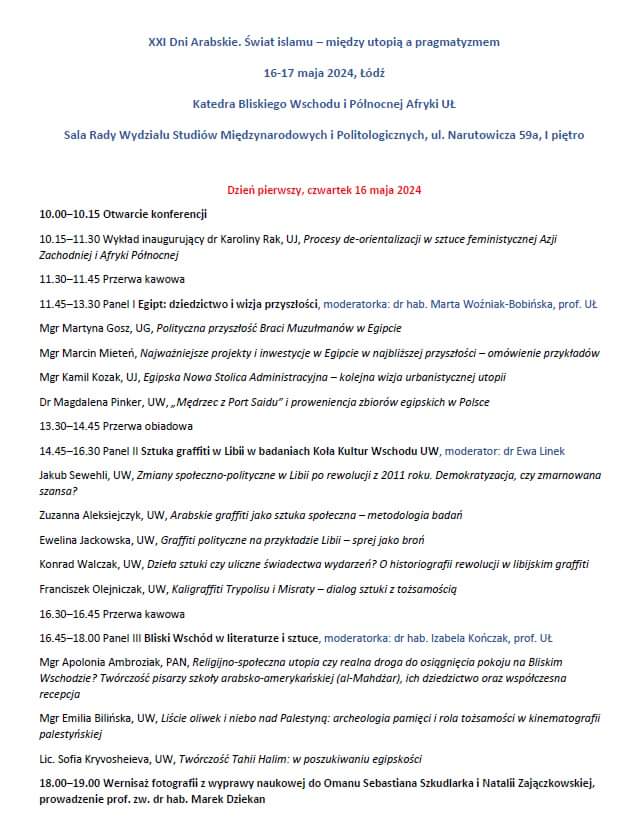 Już jest program XXI Dni Arabskich - prosimy się zapoznać i korzystać! 
Dziękujemy Katedrze Bliskiego Wschodu i Północnej Afryki WSMiP UŁ za organizację tego naukowego spotkania 😊