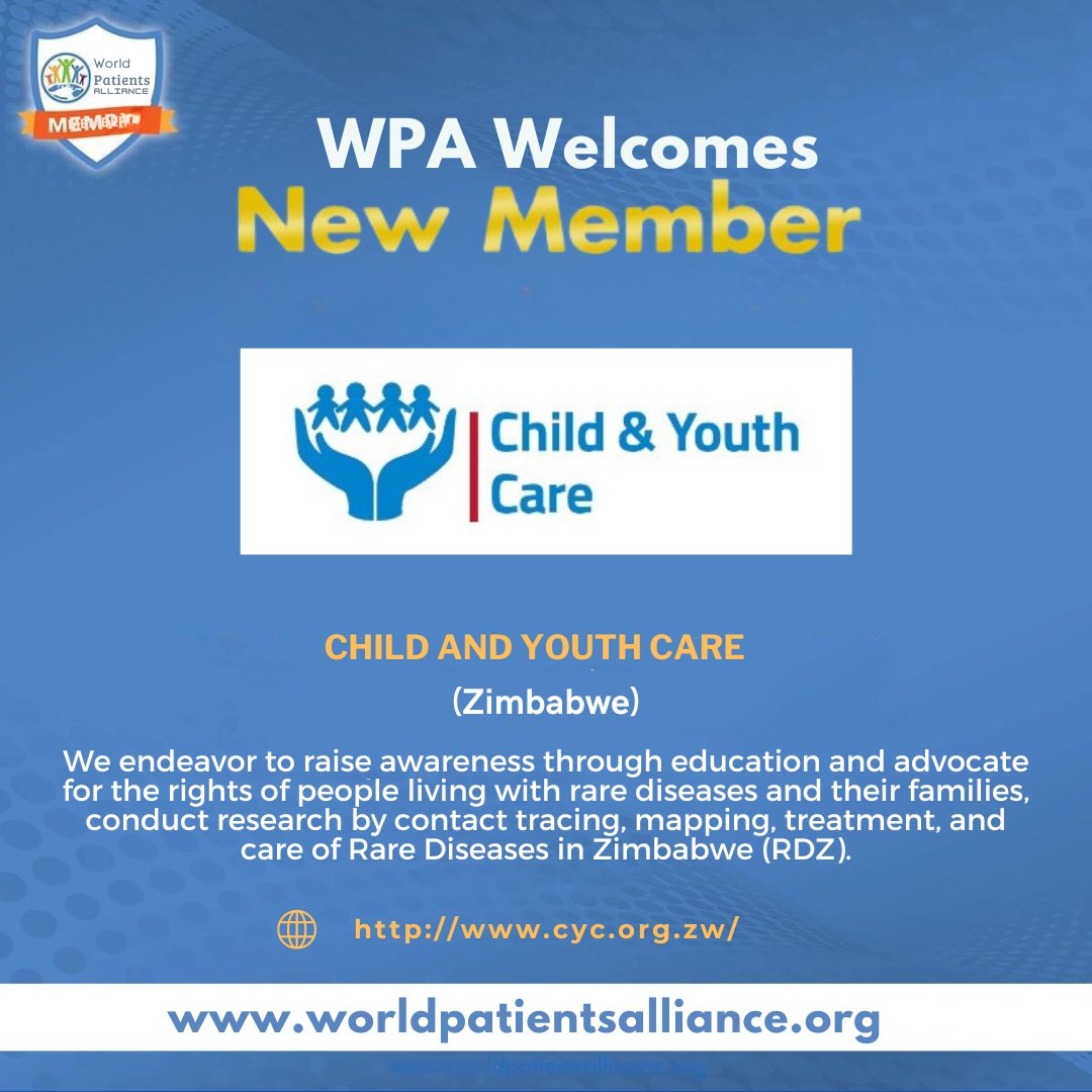 WPA welcomes its new member Child and Youth Care from Zimbabwe. We're a registered Zimbabwean-based non-profit organization focused on improving the quality of life of families living with a rare disease. For more information: cyc.org.zw #worldpatientsalliance