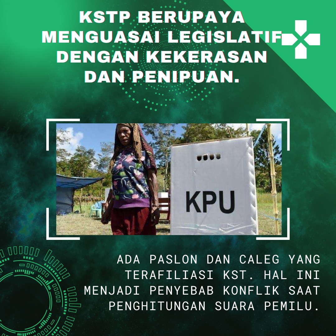 KSTP berupaya menguasai legislatif dengan kekerasan dan penipuan #PemiluPapua