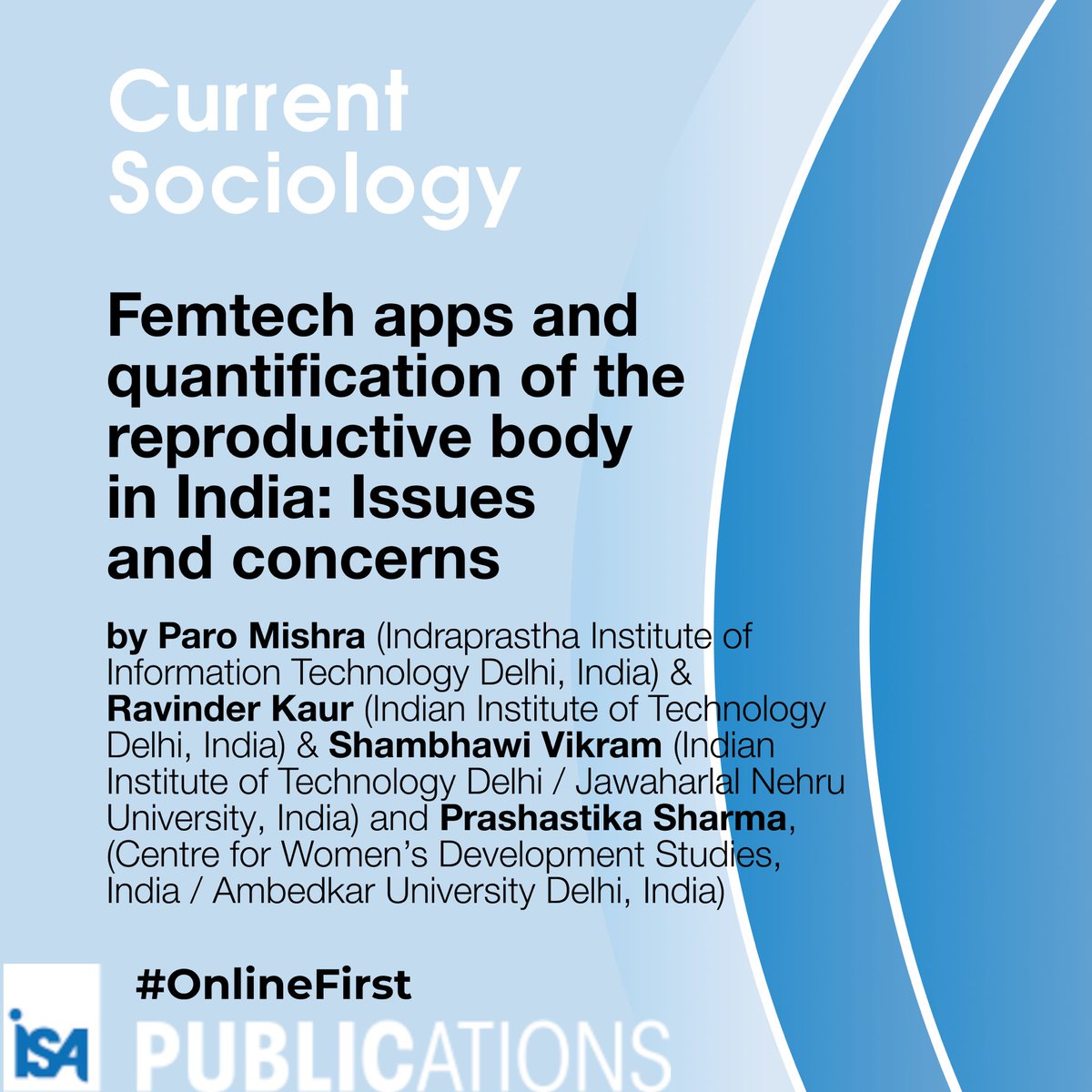 🤳 This #OnlineFirst article examines datafication of the reproductive body in India through use of femtech 📲🇮🇳 mobile phone apps. 🌐 journals.sagepub.com/doi/abs/10.117…