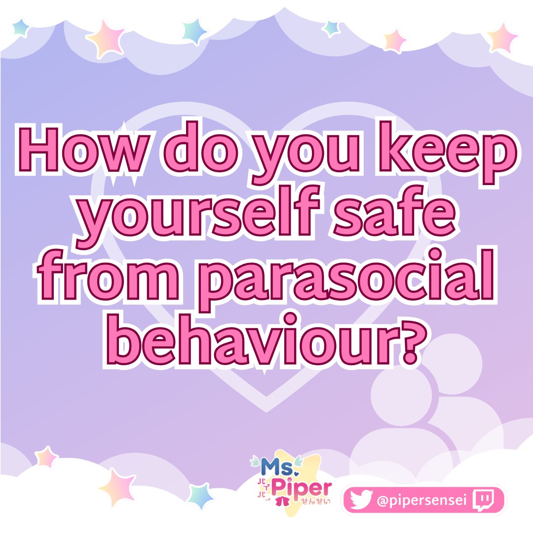 The VTuber and streaming community is unfortunately no stranger to parasocialism.. 🙋#tellsensei - What measures do you take to ensure that you are safe from parasocial behaviour?