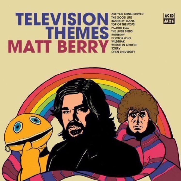 #albumsyoumusthear Matt Berry - Television Themes - 2018