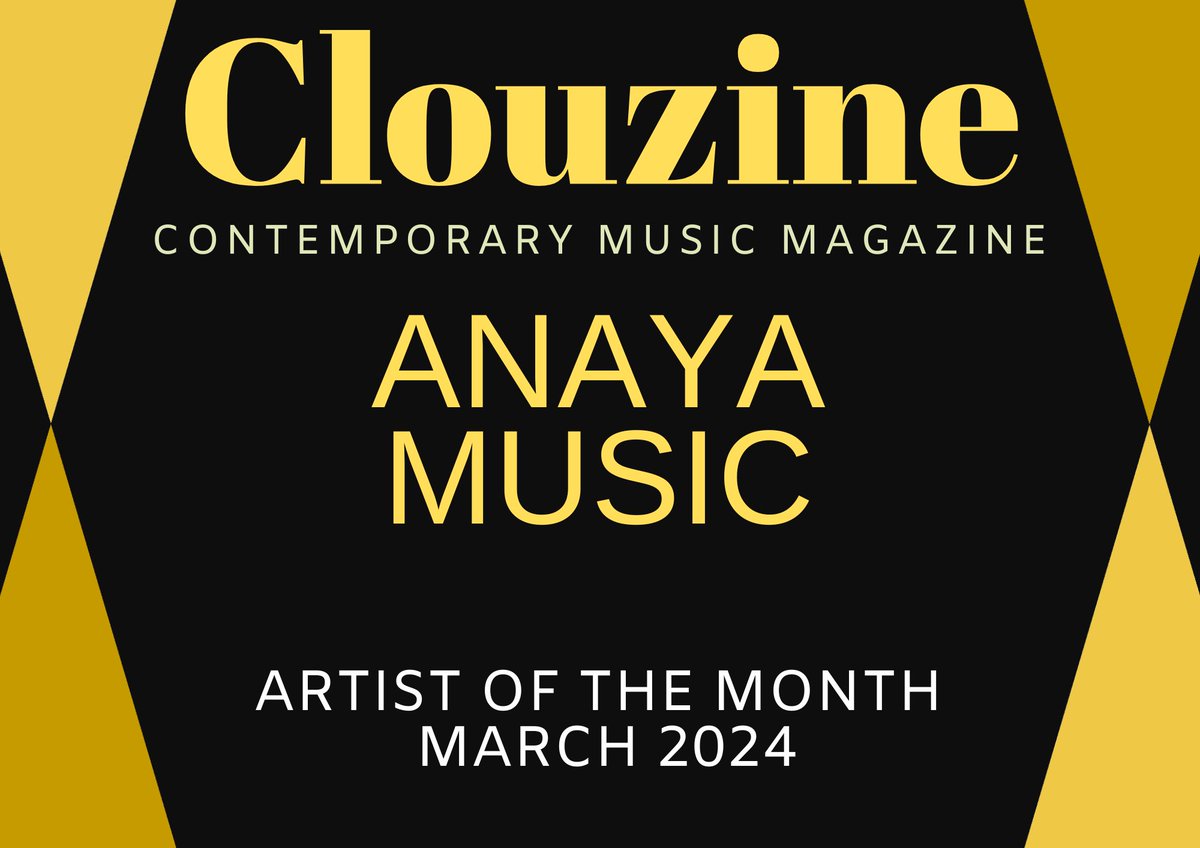 @clouzine #ArtistsoftheMonth #March2024 @AnayaMusic