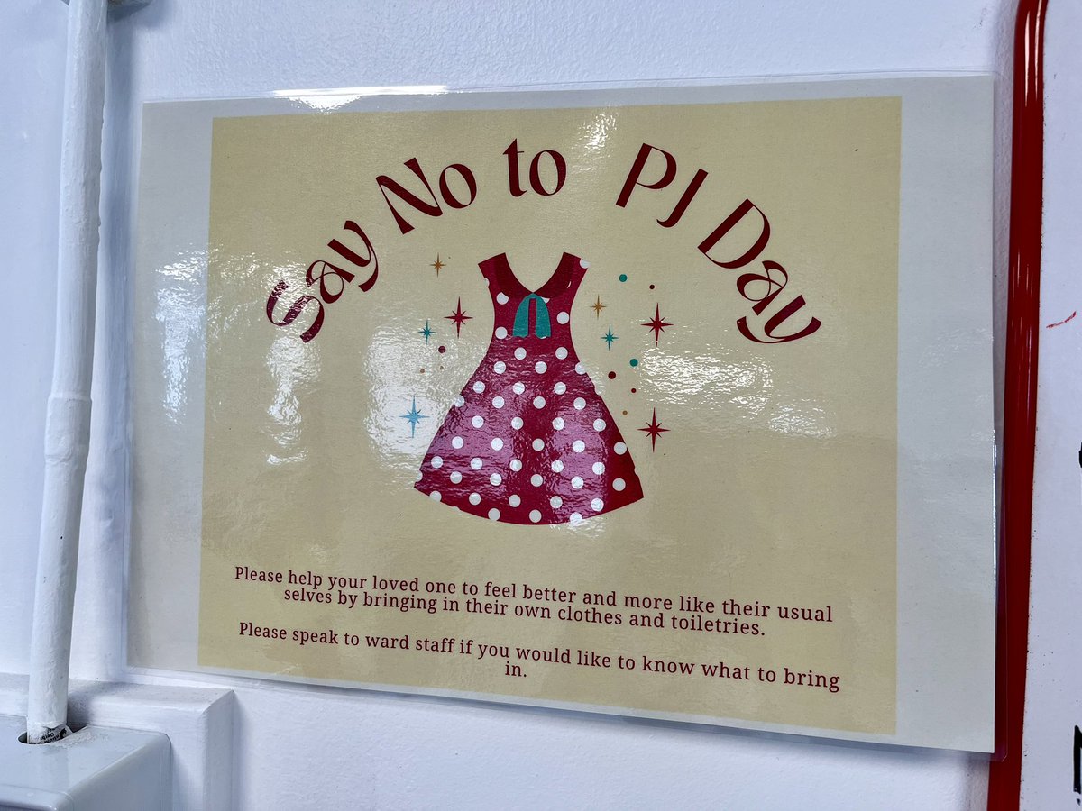 Love these ‘Say No to PJ Day’ signs around ward East 2A! Encouraging relatives to support patients to get dressed in their own clothes whilst in hospital #endPJparalysis #preventdeconditioning #EDDM #EatDrinkDRESSMove