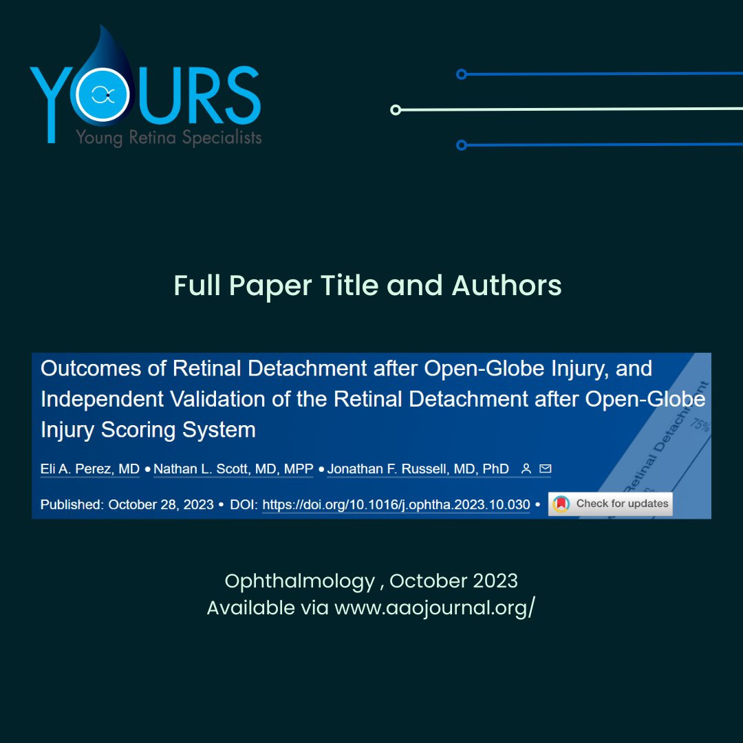 Outcomes of Retinal Detachment after Open-Globe Injury, and Independent Validation of the Retinal Detachment after Open-Globe Injury Scoring System DOI: 10.1016/j.ophtha.2023.10.03 Read here: ow.ly/T7JO50R3SGN #trauma #predictors #surgery #retinaldetachment #outcomes