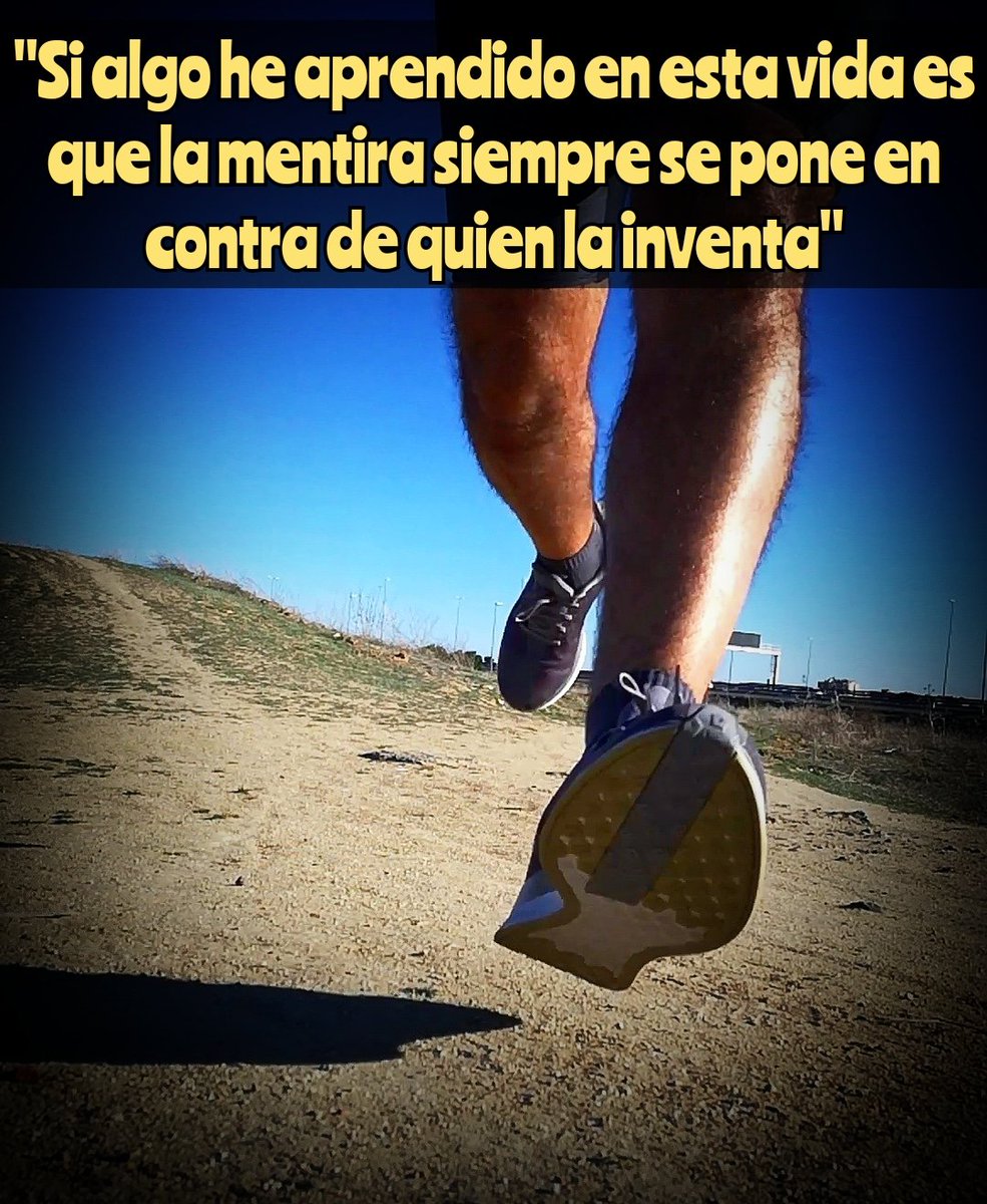 ✍️ 'Si algo he aprendido en esta vida es que la mentira siempre se pone en contra de quien la inventa'.

#ElTipicoCalvo #Mentiras #Intuicion

#Nota #MisNotas #MisCosas #MisHistorias #NoLoIntentoLoHago #Run #NoPiensesCorre #Running #Correr #Runners #Run4Fun