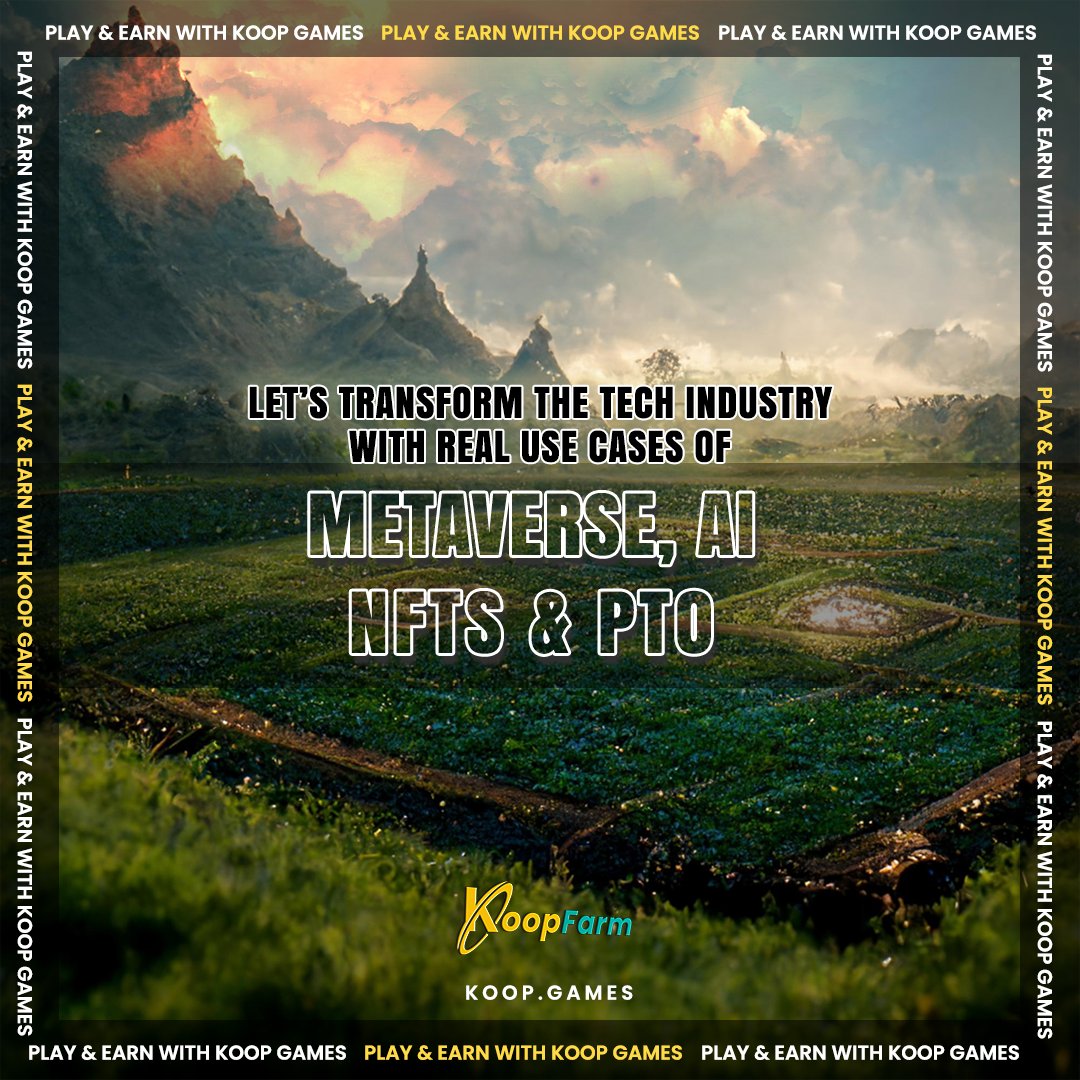 KOOP360's tweet photo. Join us in reshaping the tech landscape with real-world applications of Metaverse, AI, NFTs, & PTO!
Join KOOP360 WhatsApp channel: https://t.co/nMRYsHHo89
#TechTransformation #MetaverseInnovation #AIRevolution #NFTs #PTO #KoopGamesExperience #P2E #Koop360 #Koopgames #KoopFarm https://t.co/hOeYiTv3JO