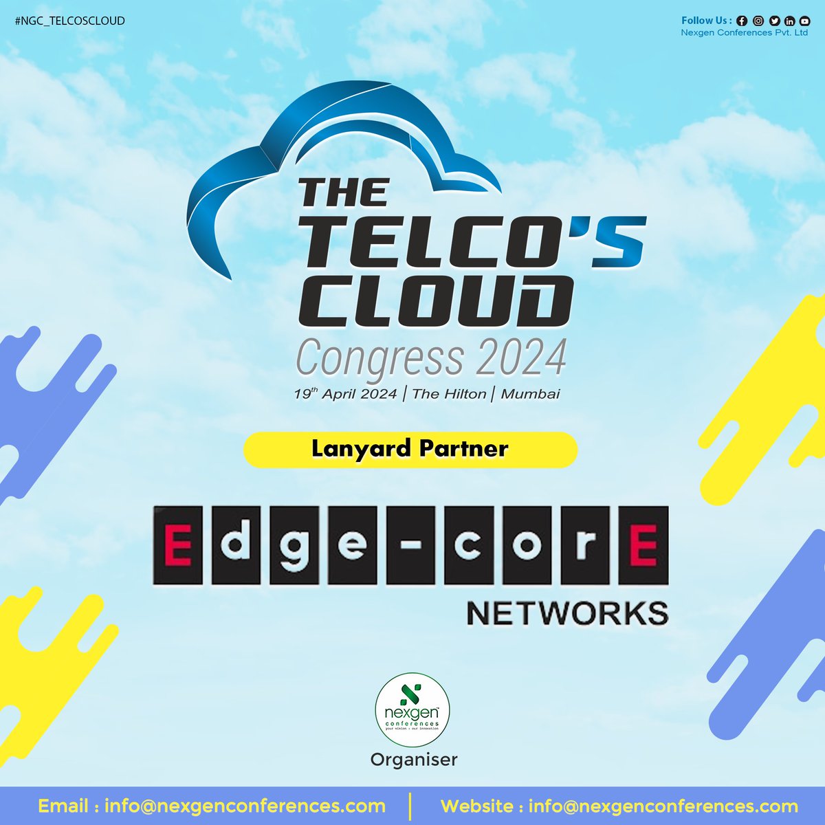 We're thrilled announce that @EdgecoreNetwork has joined us as the Lanyard Partner for The Telco's Cloud Congress 2024, on April 19th, 2024 @ The Hilton Mumbai
Conference Timings: 12:00 PM - 07:30 PM (Followed by Cocktails & Dinner)
url : nexgenconferences.com/telcoscloud/
#NGC_TELCOSCLOUD