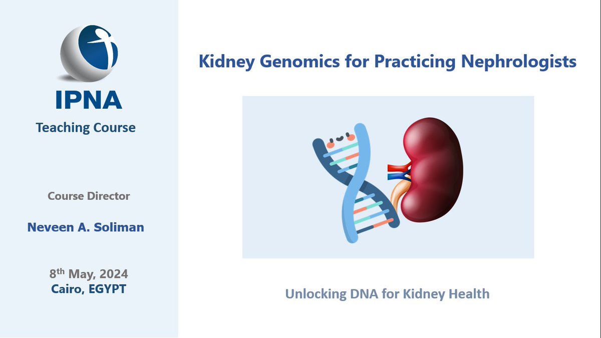 Fast approaching! #IPNA Teaching Course 'Kidney #Genomics for Practicing Nephrologists' May 8, 2024 @IPNA_PedNeph @MedEdMahan @drjosflynn @ISNkidneycare @ISNeducation @dalatif @Rasha_Darwish_ @Gawad_Nephro @sidsdoc @LevtchenkoL @Bacchetta_J @valerie_luyckx @kidneyomicsamps