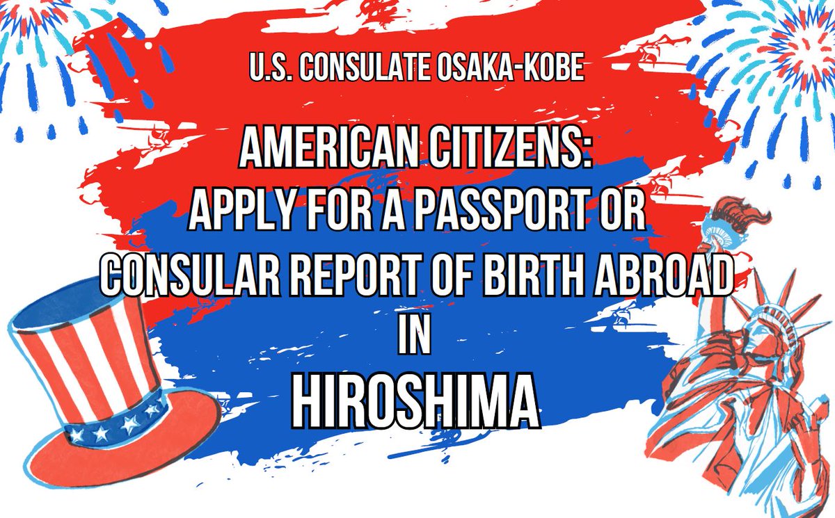 Attention U.S. citizens! Our #Osaka Consulate will be accepting applications for #USPassport applications and Consular Report of Birth Abroad (#CRBA) in #Hiroshima on Friday, April 26, 2024. Limited availability, book your appointment by April 15! Info: ow.ly/eeoq50R3R0l