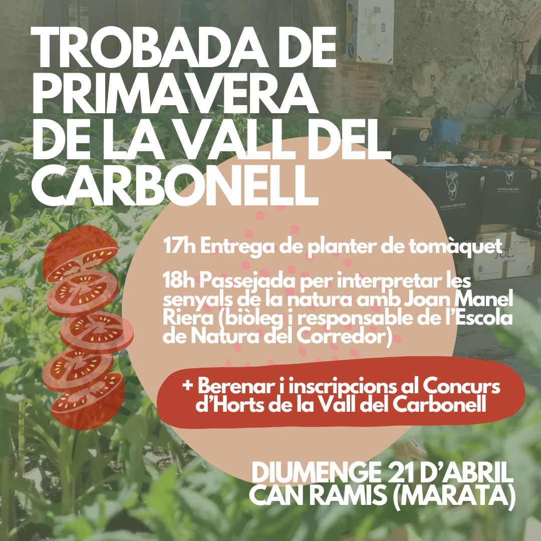 Torna la comanda col·lectiva de planter de la <a href="/vallcarbonell/">Col·lectiu Vall del Carbonell</a> ! 🍅 El repartirem diumenge 21/04 a la trobada de primavera a Can Ramis (Marata) 🌱🚶🏽‍♀️

Encarrega el teu planter de tomàquet abans del 2 d'abril a: acortar.link/8NenTu

Cada cop més que mai, sobirania alimentària! ✊🏽